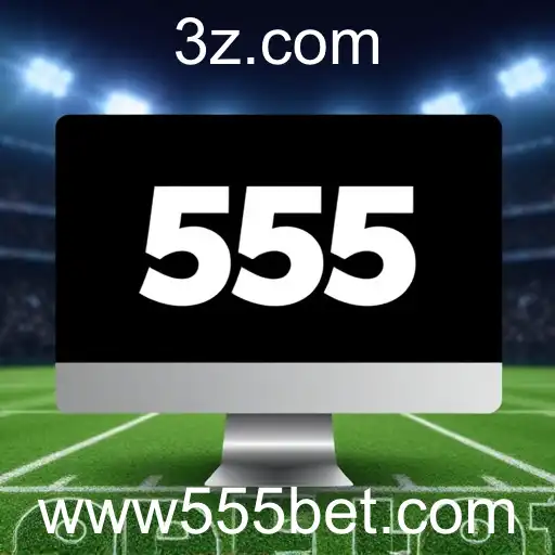 Apostas Esportivas no '555bet': Estratégia e Diversão em Um Só Lugar